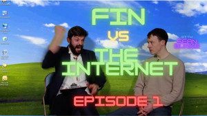 Fin vs the Internet 1. évad Ep.1 1. epizód