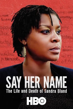 Say Her Name: The Life and Death of Sandra Bland poszter