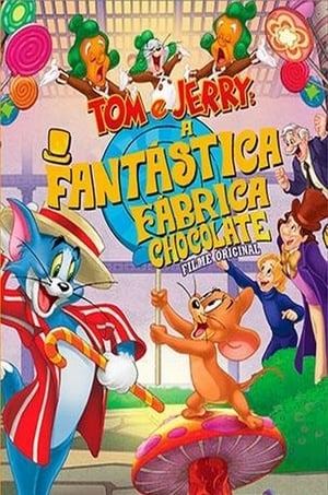 Tom és Jerry: Willy Wonka és a csokigyár poszter