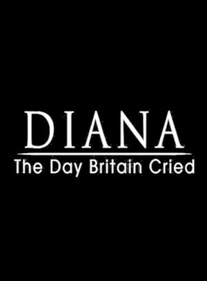 Diana: The Day Britain Cried