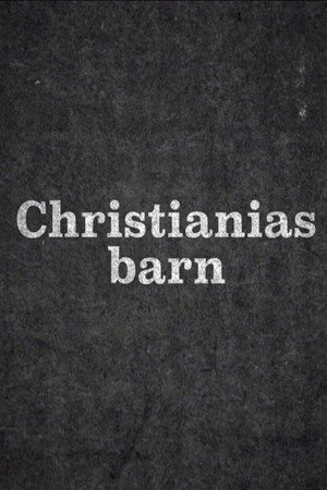 Christianias Børn: Skyggesiden af eventyret poszter