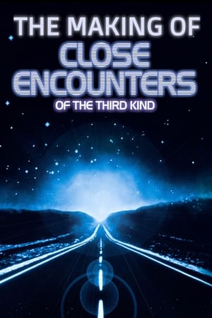 The Making of 'Close Encounters of the Third Kind' poszter