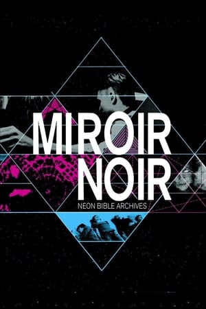 Arcade Fire: Miroir Noir