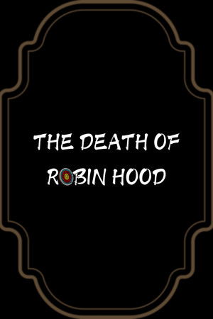 The Death of Robin Hood poszter