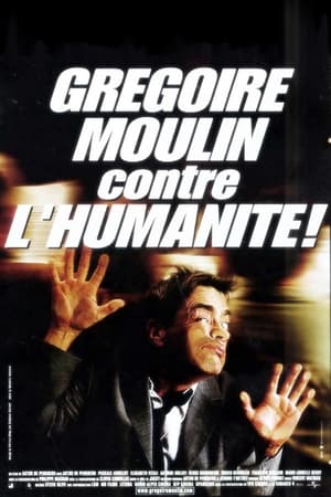 Grégoire Moulin contre l'humanité poszter