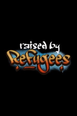 Raised by Refugees poszter