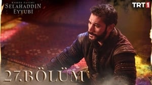 Kudüs Fatihi: Selahaddin Eyyubi 1. évad Ep.27 27. epizód