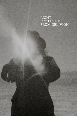 Light Protect Me From Oblivion poszter