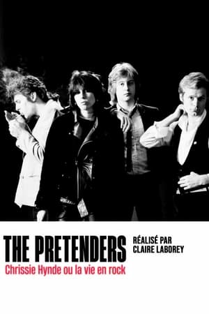 The Pretenders : Chrissie Hynde ou la vie en rock poszter