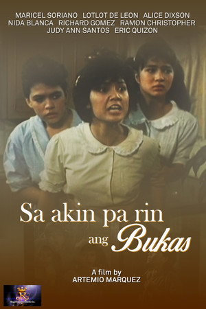 Sa Akin pa rin ang Bukas poszter