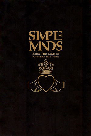Simple Minds: Seen The Lights (A Visual History) poszter