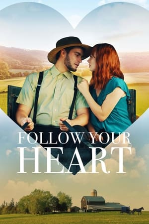 Follow Your Heart poszter