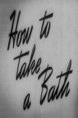 How to Take a Bath poszter