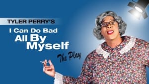 Tyler Perry's I Can Do Bad All By Myself - The Play háttérkép