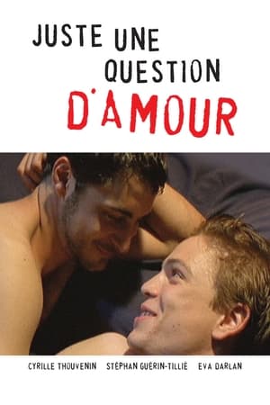 Juste une question d'amour