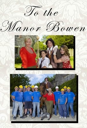 To The Manor Bowen