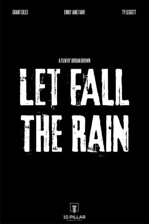 Let Fall the Rain