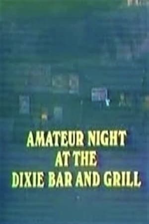 Amateur Night at the Dixie Bar and Grill