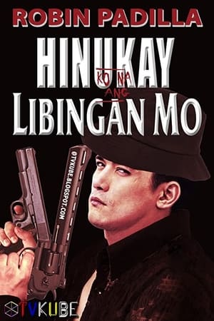 Hinukay Ko Na Ang Libingan Mo poszter