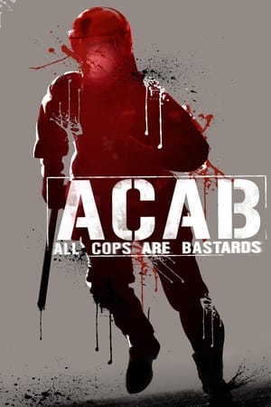 A.C.A.B. - Minden zsaru rohadék poszter