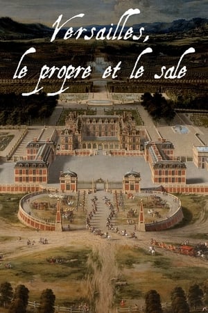 Versailles, le propre et le sale