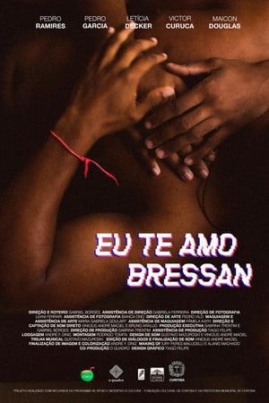 Eu te amo, Bressan poszter