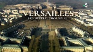 Versailles, les défis du roi Soleil kép