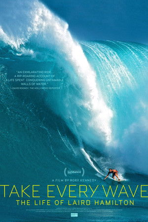 Take Every Wave: The Life of Laird Hamilton poszter