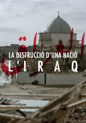 Irak, destruction d'une nation poszter