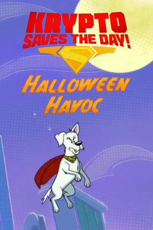 Krypto Saves the Day!: Halloween Havoc poszter
