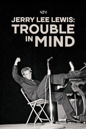 Jerry Lee Lewis: Trouble in Mind poszter