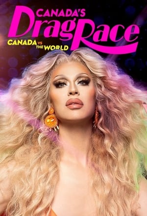 Canada's Drag Race: Canada vs The World poszter