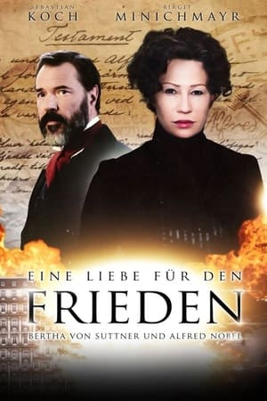 Eine Liebe für den Frieden – Bertha von Suttner und Alfred Nobel poszter