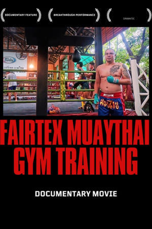 Fairtex Muaythai Training Camp Documentary Movie poszter