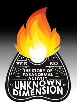 Unknown Dimension: The Story of Paranormal Activity poszter