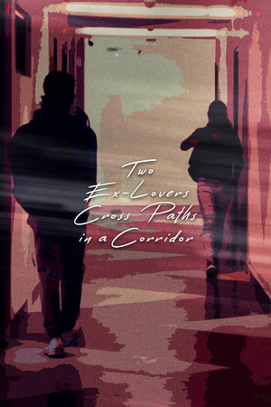 Two Ex-Lovers Cross Paths in a Corridor poszter