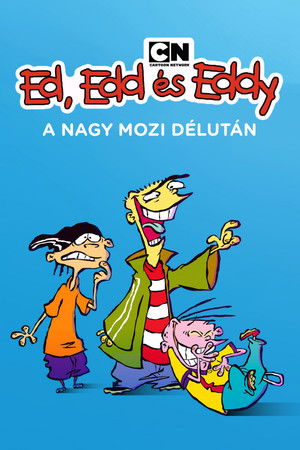 Ed, Edd és Eddy: A nagy mozidélután