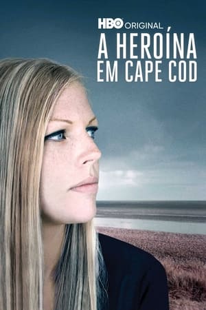 Heroin: Cape Cod, USA poszter