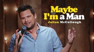 Julian McCullough: Maybe I'm a Man háttérkép