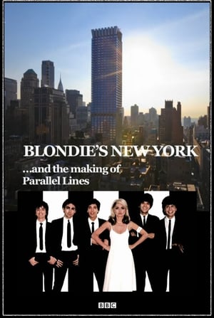 Blondie's New York and the Making of Parallel Lines poszter