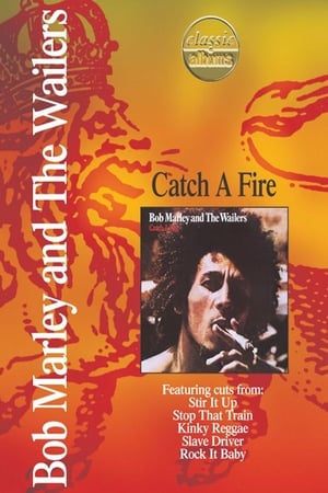 Classic Albums: Bob Marley & the Wailers - Catch a Fire poszter