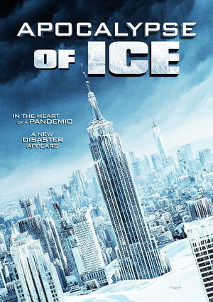 Apocalypse of Ice poszter