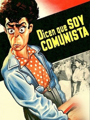 Dicen que soy comunista poszter