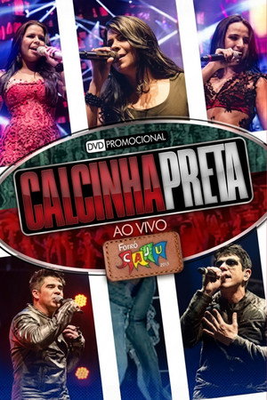 Calcinha Preta - Ao Vivo no Forró Caju poszter