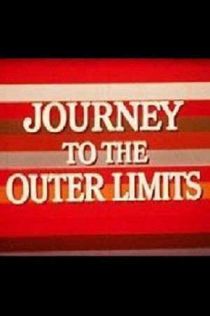 Journey to the Outer Limits poszter