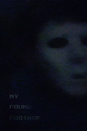 My Found Footage poszter