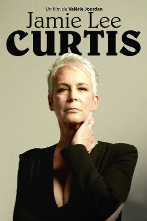Jamie Lee Curtis, un cri de liberté à Hollywood poszter