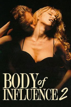 Body of Influence 2 poszter