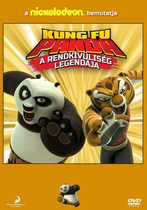 Kung Fu Panda: A rendkívüliség legendája