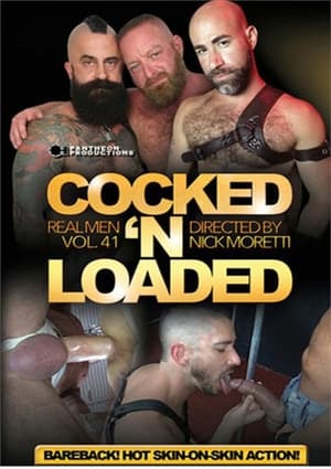 Real Men 41: Cocked 'N Loaded